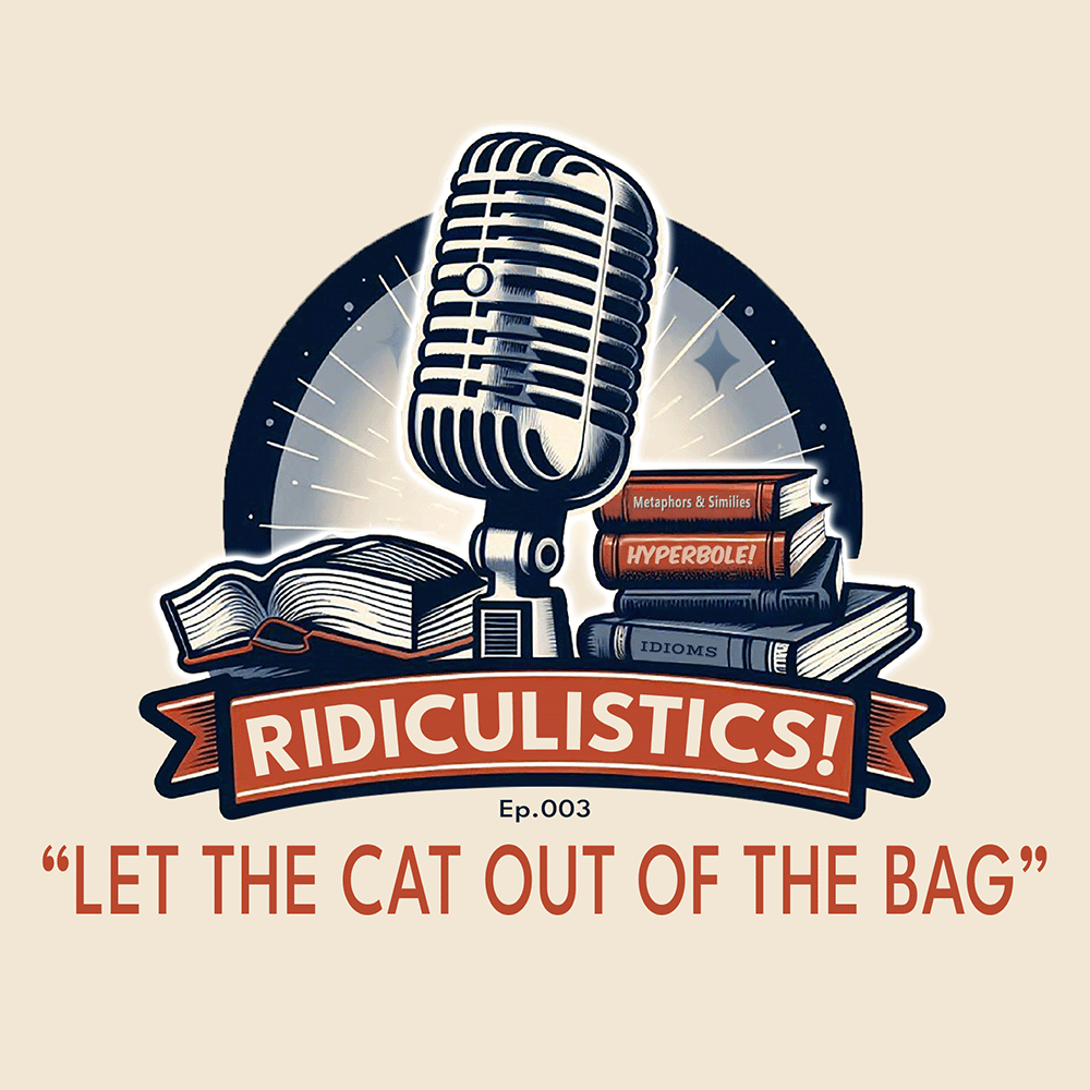 Ep. 003: “Let the Cat Out of the Bag”